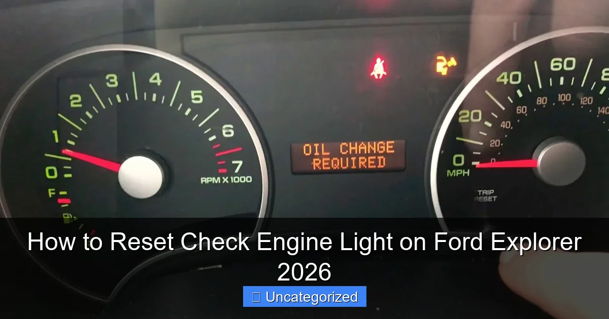 How to Reset Check Engine Light on Ford Explorer 2026