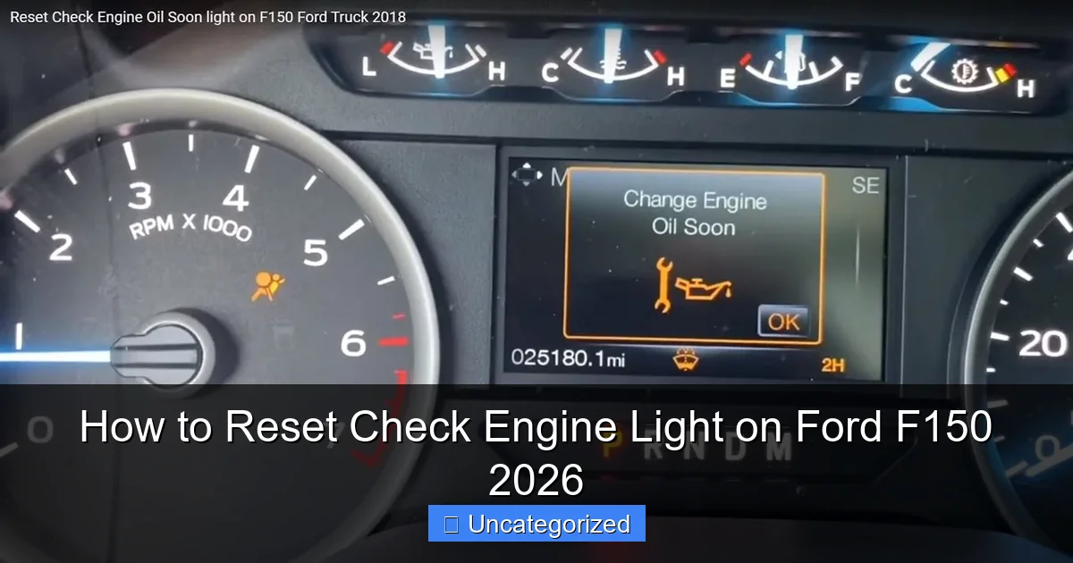 How to Reset Check Engine Light on Ford F150 2026