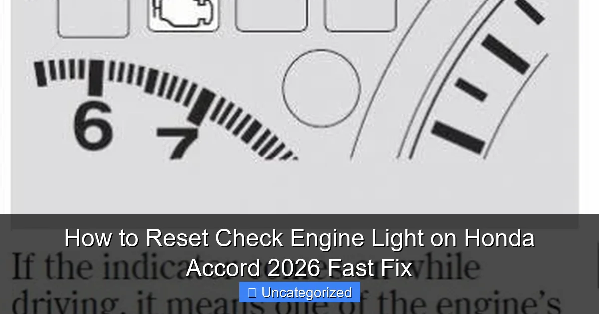How to Reset Check Engine Light on Honda Accord 2026 Fast Fix