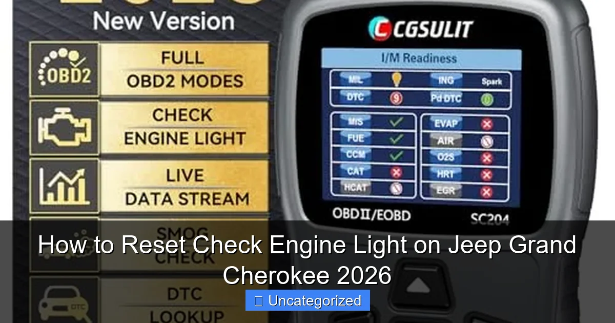 How to Reset Check Engine Light on Jeep Grand Cherokee 2026