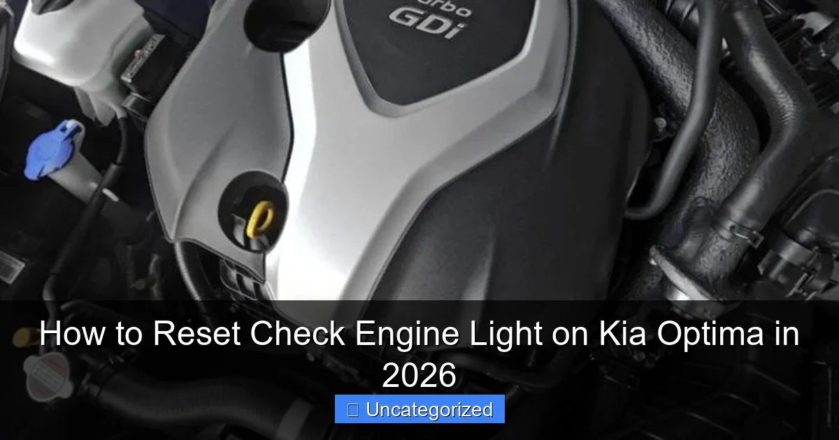 How to Reset Check Engine Light on Kia Optima in 2026