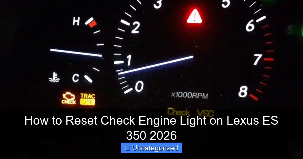 How to Reset Check Engine Light on Lexus ES 350 2026