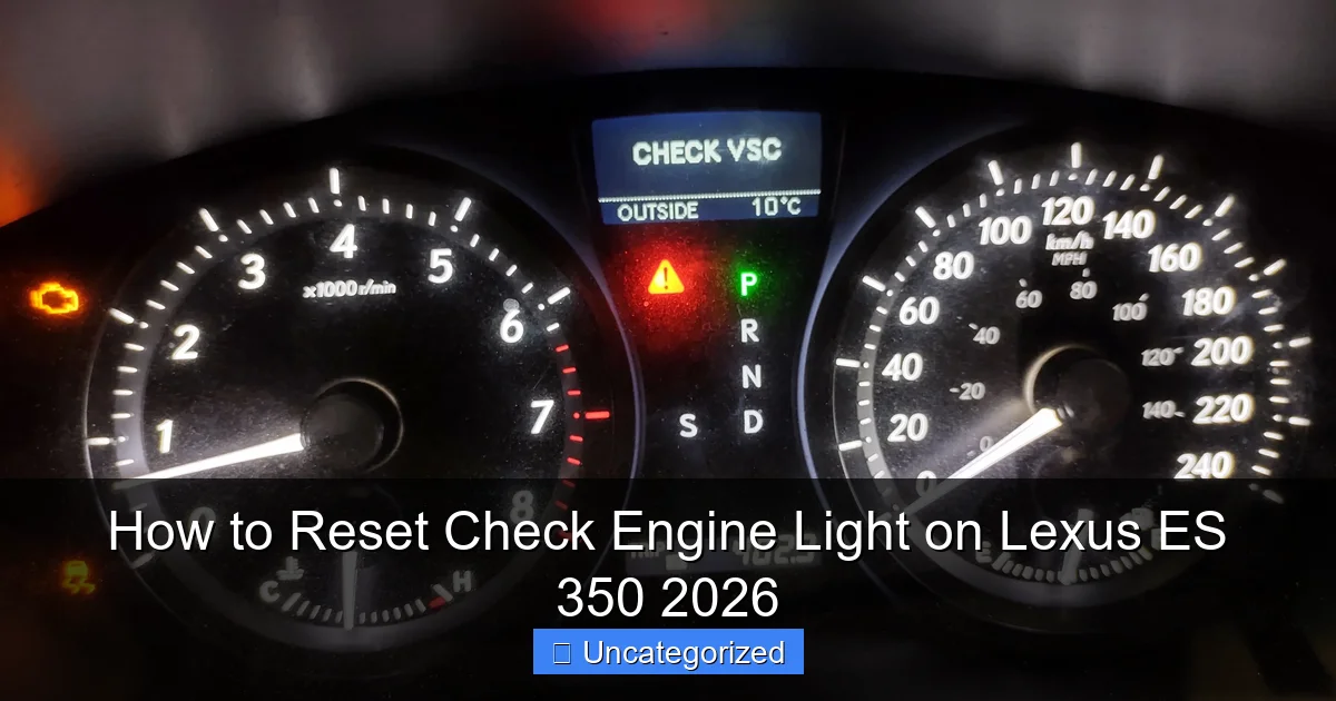 How to Reset Check Engine Light on Lexus ES 350 2026