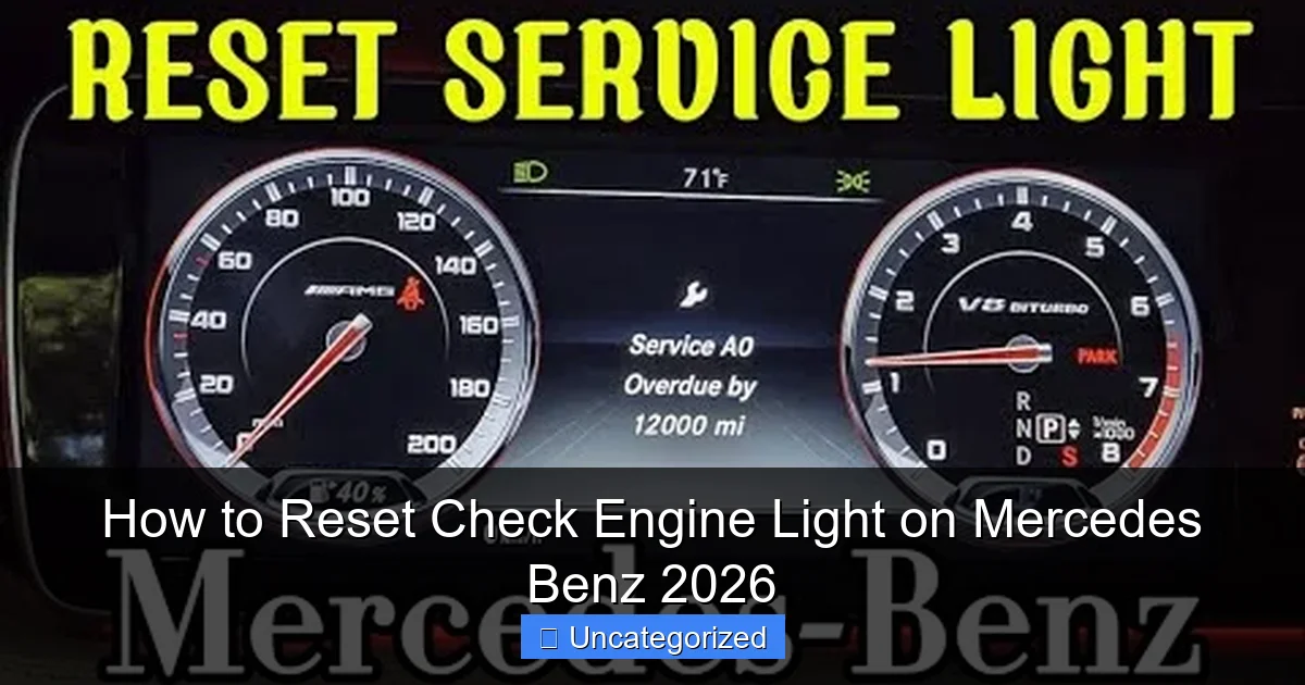 How to Reset Check Engine Light on Mercedes Benz 2026