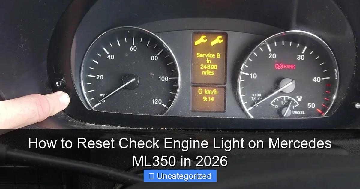 How to Reset Check Engine Light on Mercedes ML350 in 2026