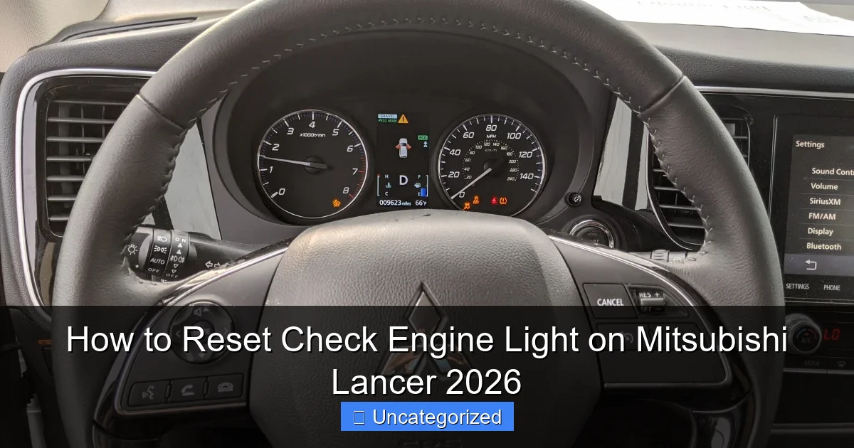 How to Reset Check Engine Light on Mitsubishi Lancer 2026