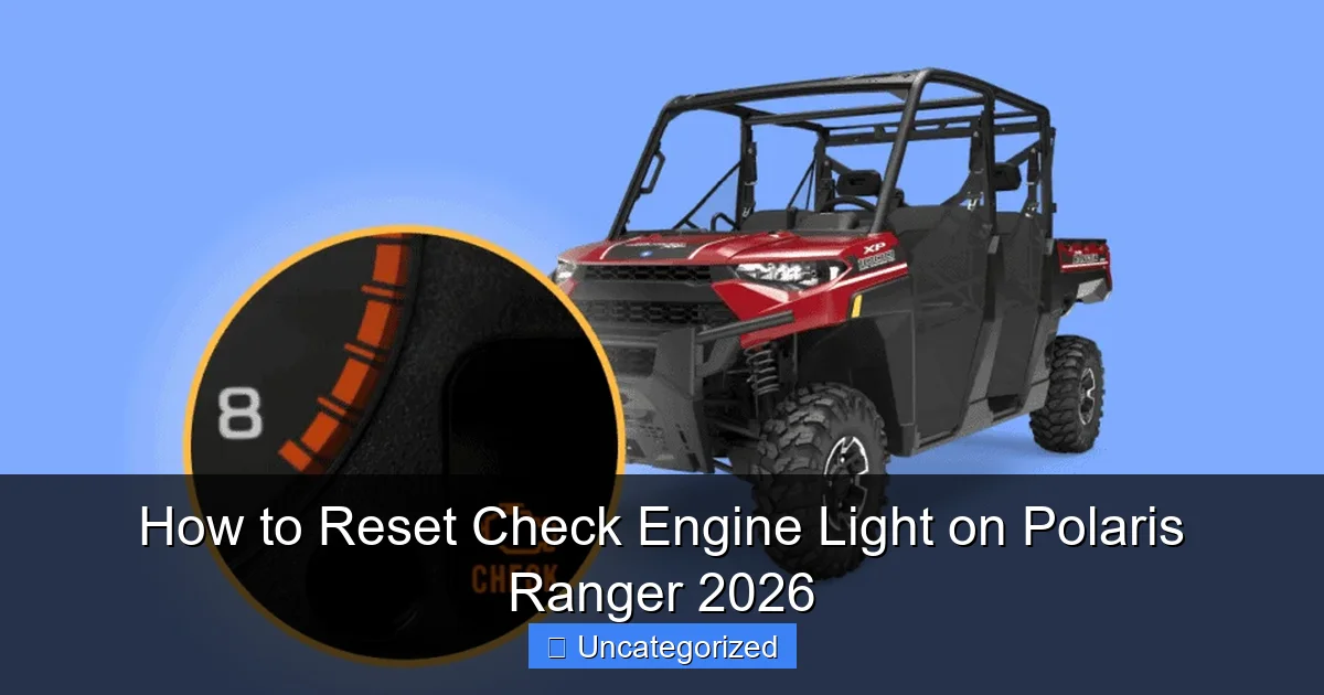 How to Reset Check Engine Light on Polaris Ranger 2026
