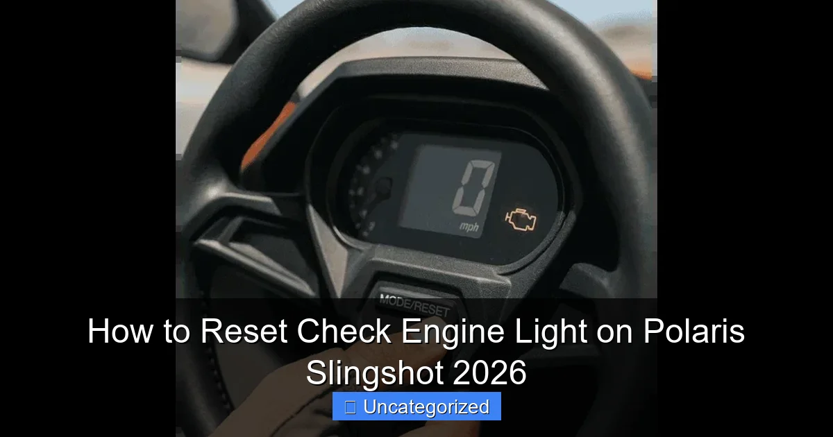 How to Reset Check Engine Light on Polaris Slingshot 2026