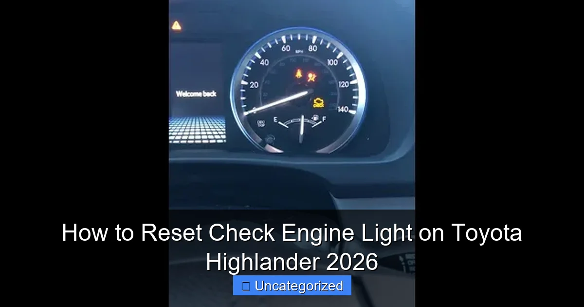 How to Reset Check Engine Light on Toyota Highlander 2026