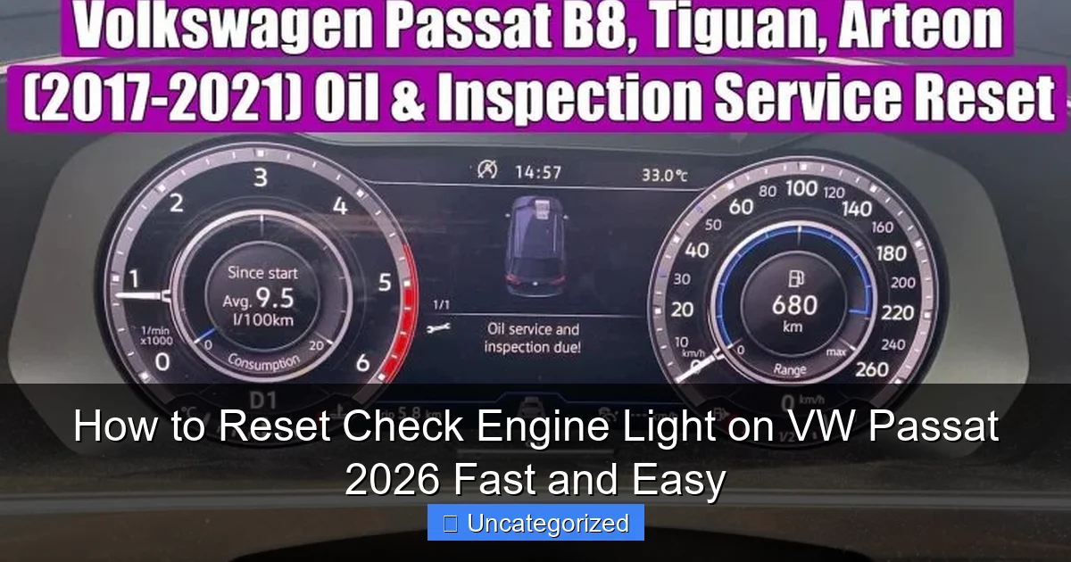 How to Reset Check Engine Light on VW Passat 2026 Fast and Easy