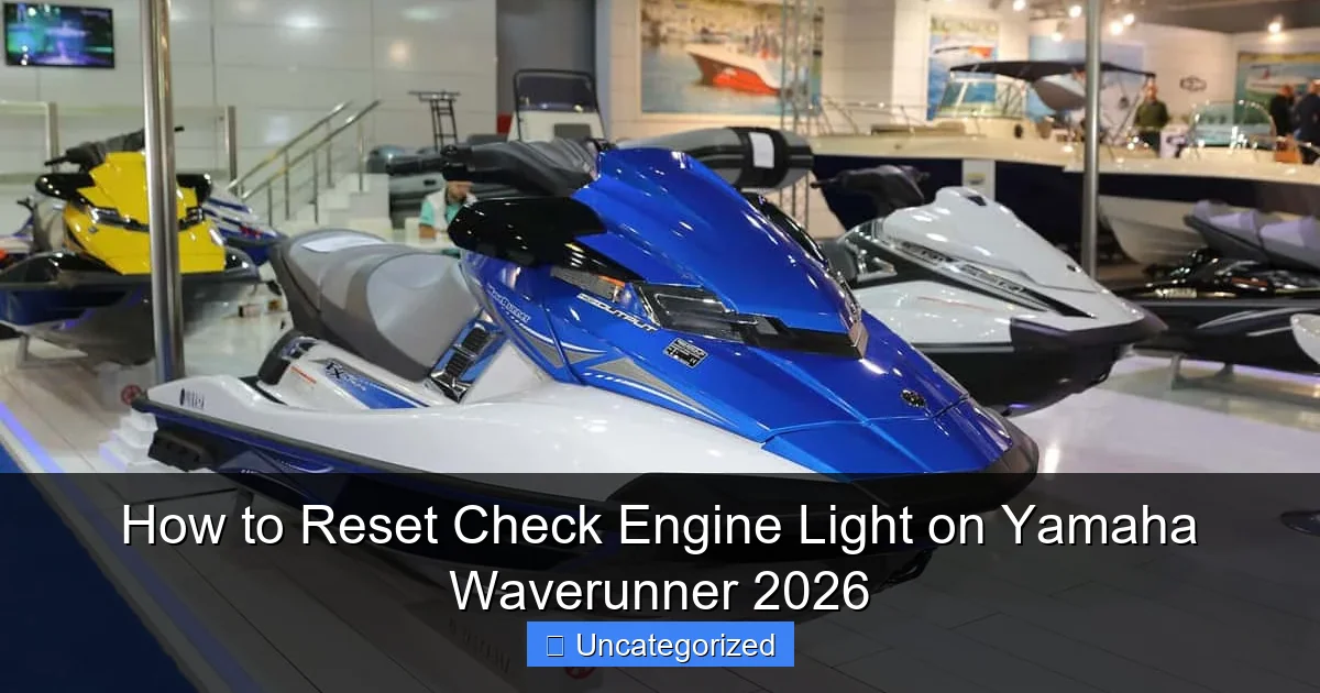 How to Reset Check Engine Light on Yamaha Waverunner 2026