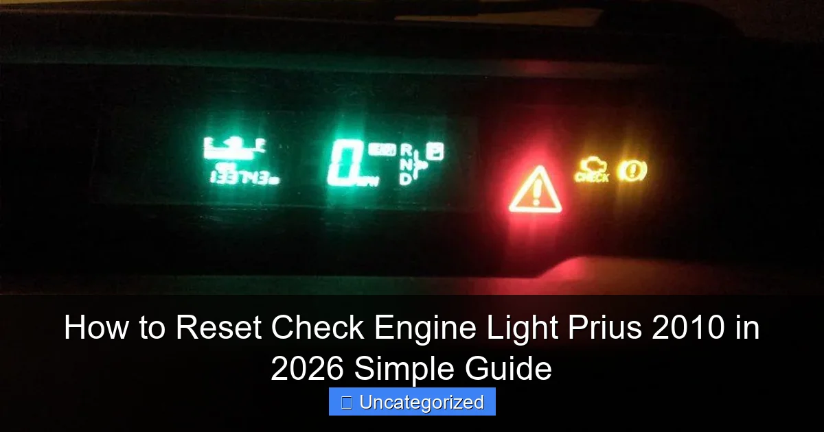How to Reset Check Engine Light Prius 2010 in 2026 Simple Guide