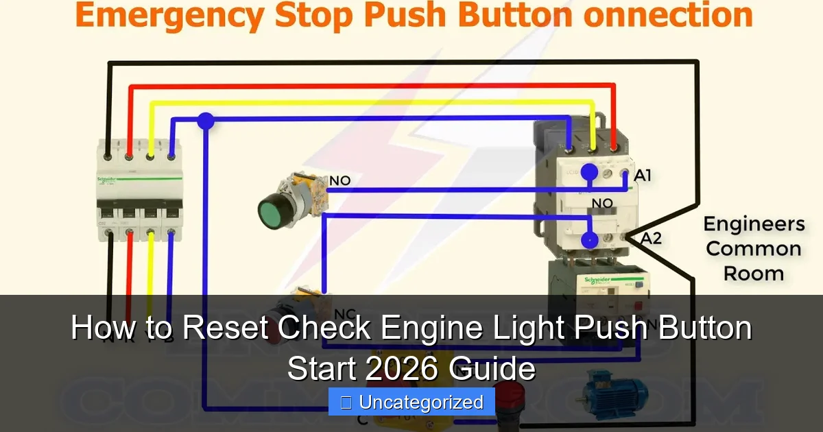 How to Reset Check Engine Light Push Button Start 2026 Guide