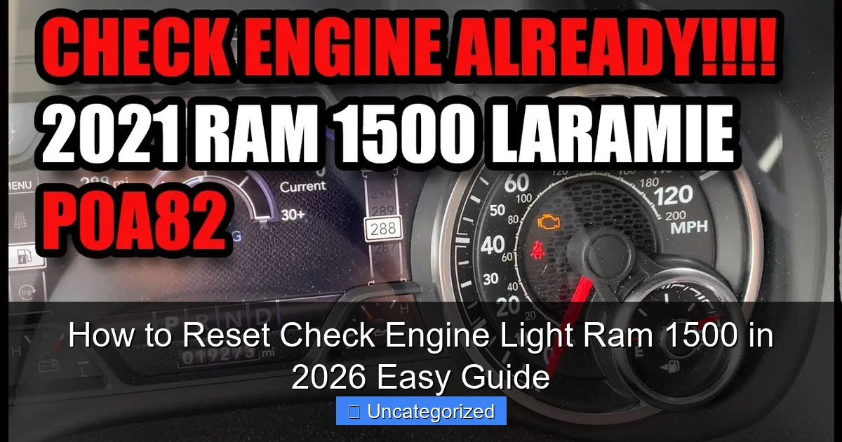 How to Reset Check Engine Light Ram 1500 in 2026 Easy Guide