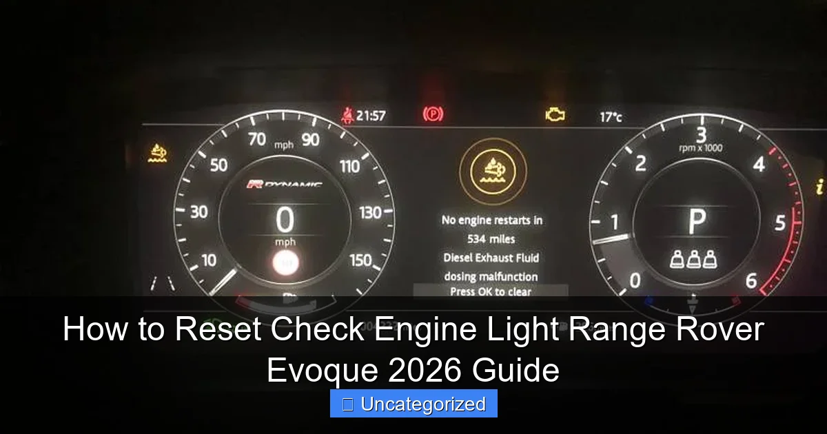 How to Reset Check Engine Light Range Rover Evoque 2026 Guide