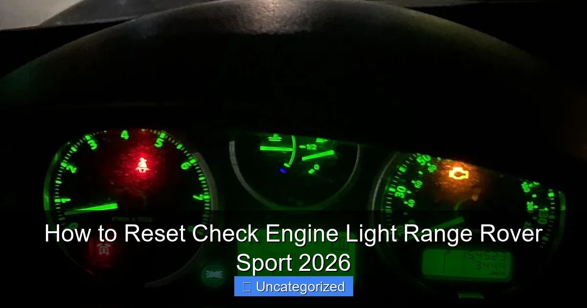 How to Reset Check Engine Light Range Rover Sport 2026
