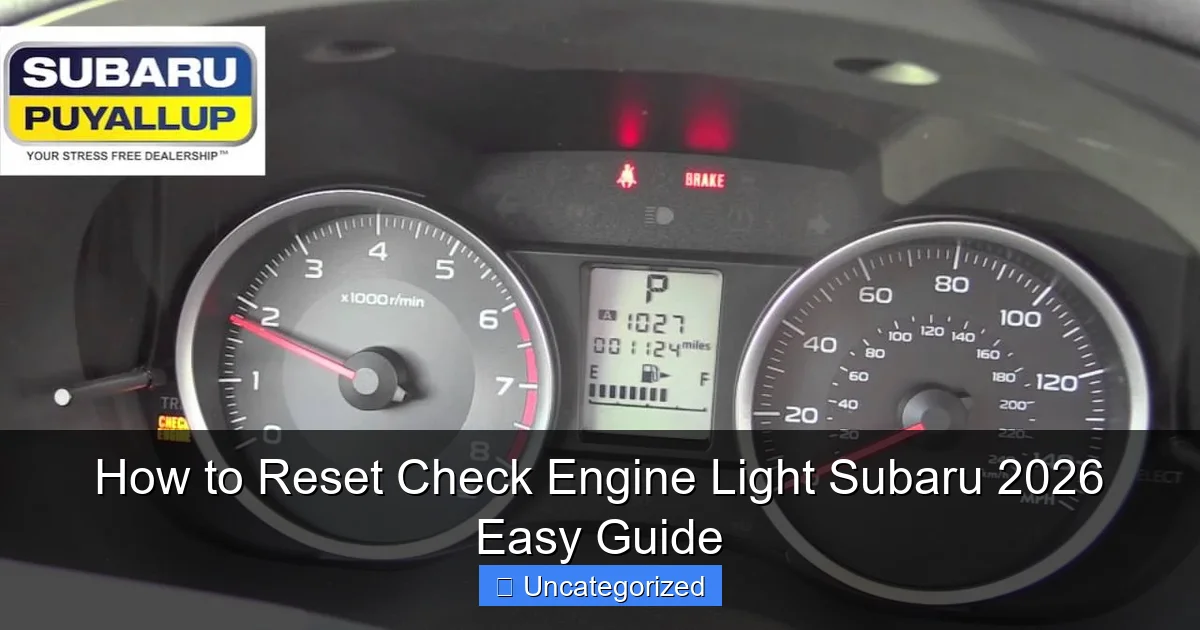 How to Reset Check Engine Light Subaru 2026 Easy Guide