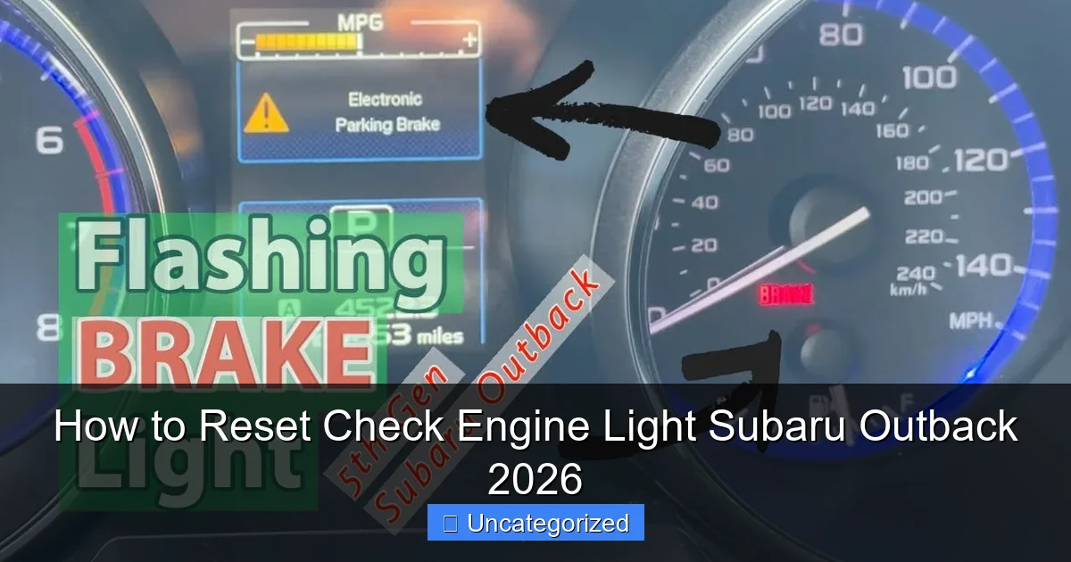 How to Reset Check Engine Light Subaru Outback 2026