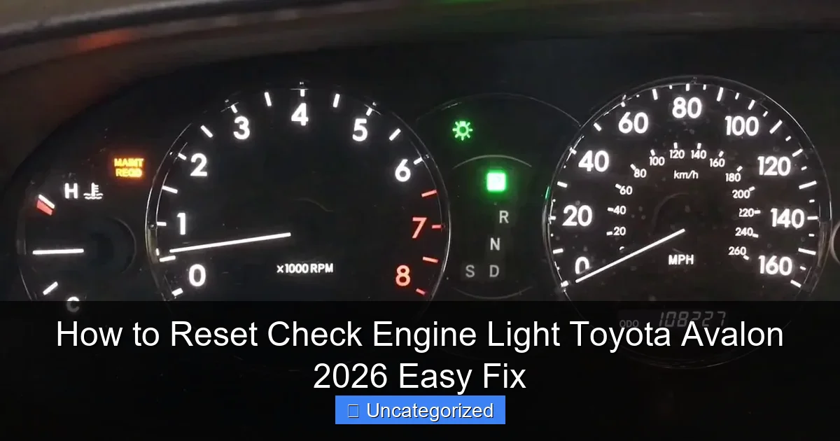 How to Reset Check Engine Light Toyota Avalon 2026 Easy Fix