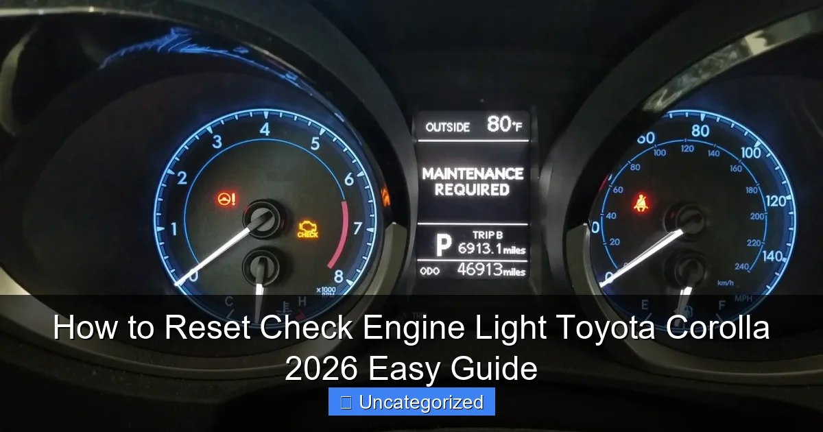 How to Reset Check Engine Light Toyota Corolla 2026 Easy Guide