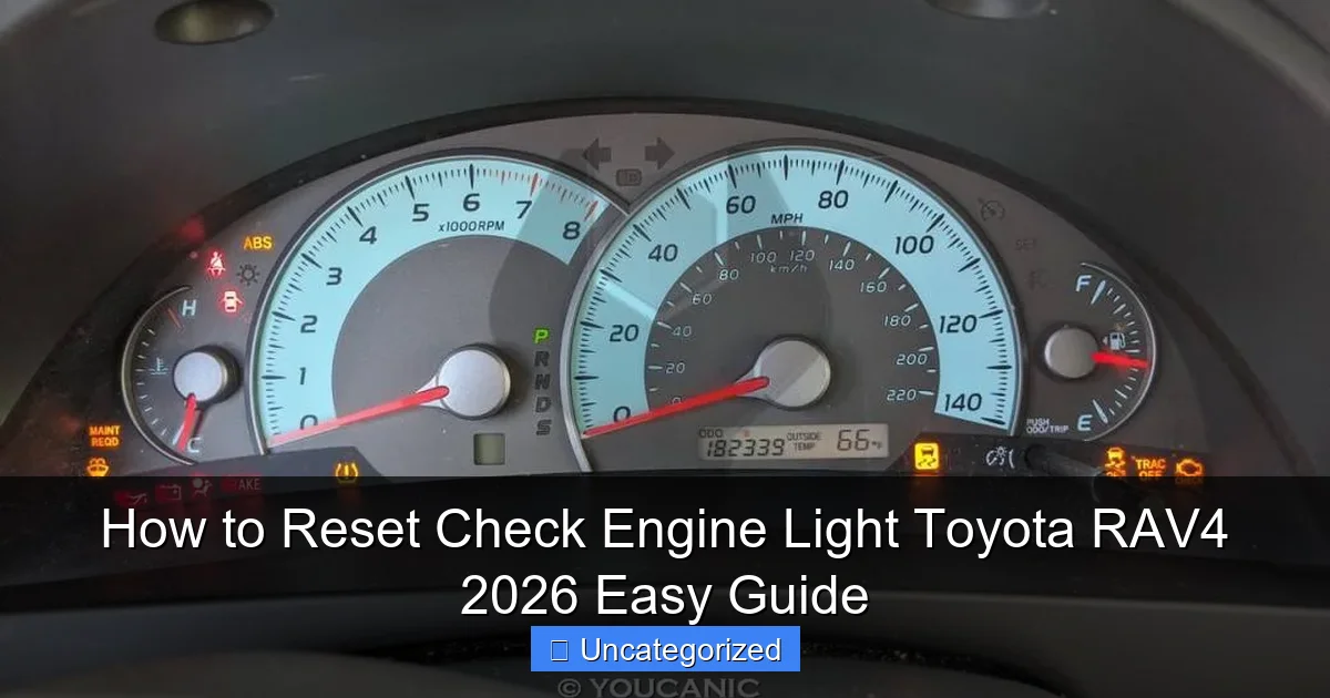 How to Reset Check Engine Light Toyota RAV4 2026 Easy Guide