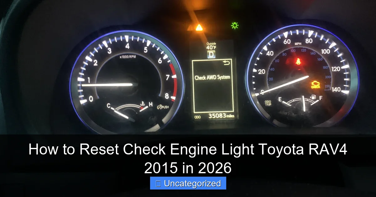 How to Reset Check Engine Light Toyota RAV4 2015 in 2026