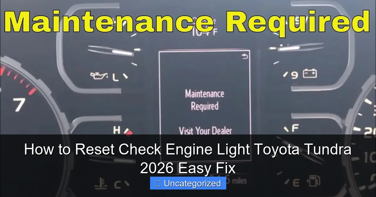How to Reset Check Engine Light Toyota Tundra 2026 Easy Fix