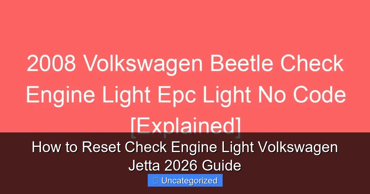 How to Reset Check Engine Light Volkswagen Jetta 2026 Guide