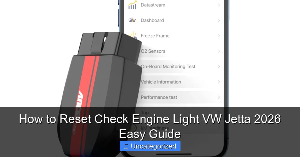 How to Reset Check Engine Light VW Jetta 2026 Easy Guide