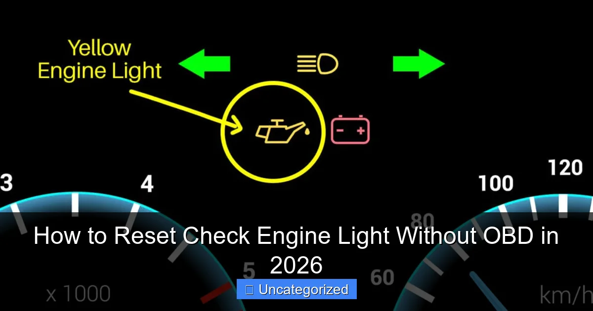 How to Reset Check Engine Light Without OBD in 2026