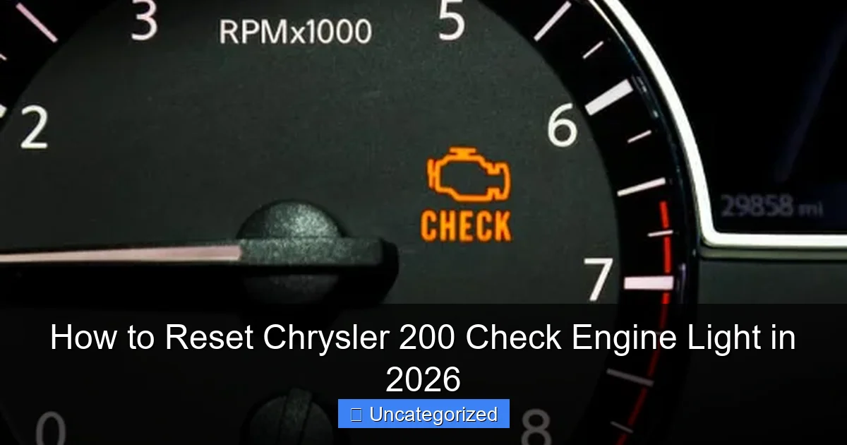 How to Reset Chrysler 200 Check Engine Light in 2026