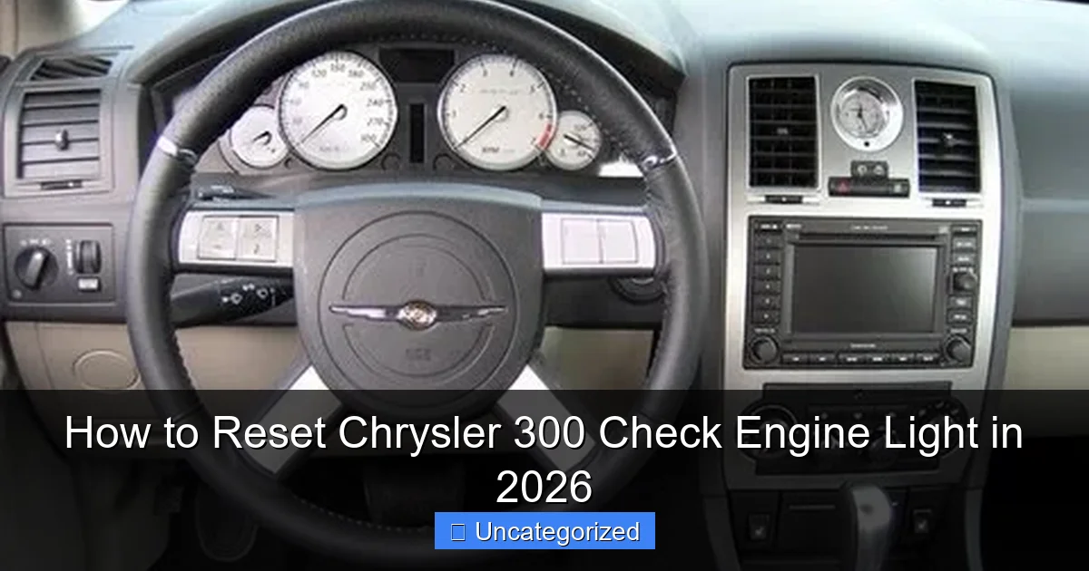 How to Reset Chrysler 300 Check Engine Light in 2026