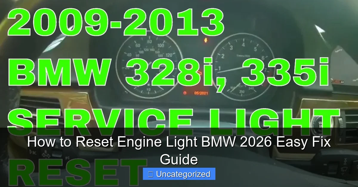 How to Reset Engine Light BMW 2026 Easy Fix Guide