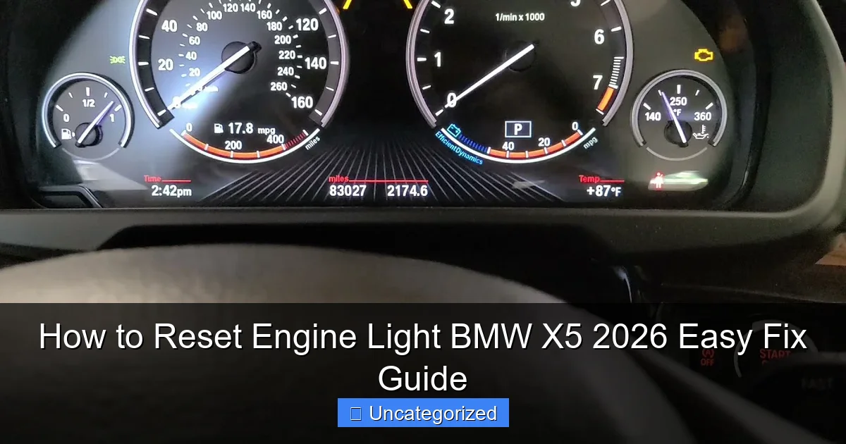 How to Reset Engine Light BMW X5 2026 Easy Fix Guide