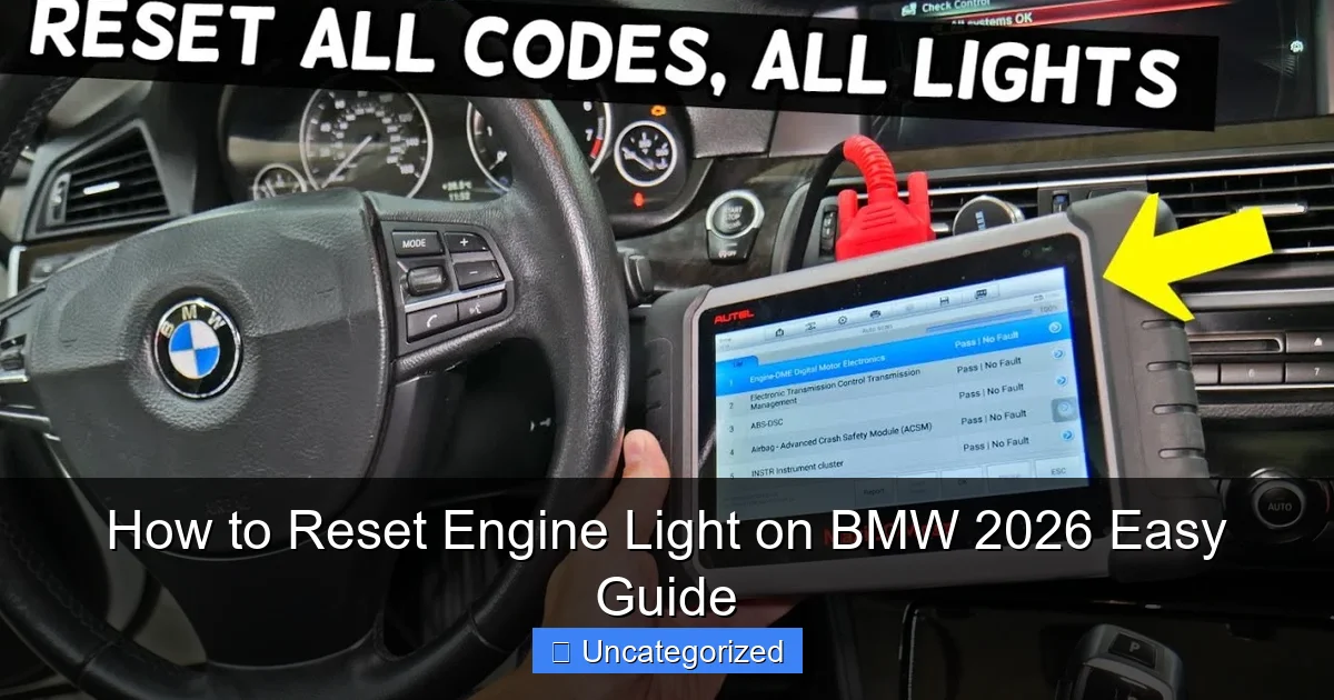 How to Reset Engine Light on BMW 2026 Easy Guide