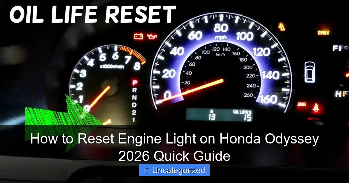 How to Reset Engine Light on Honda Odyssey 2026 Quick Guide