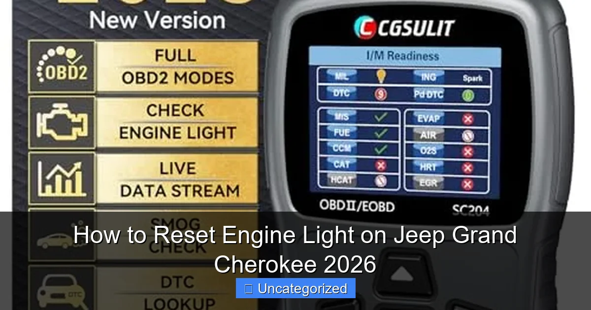 How to Reset Engine Light on Jeep Grand Cherokee 2026