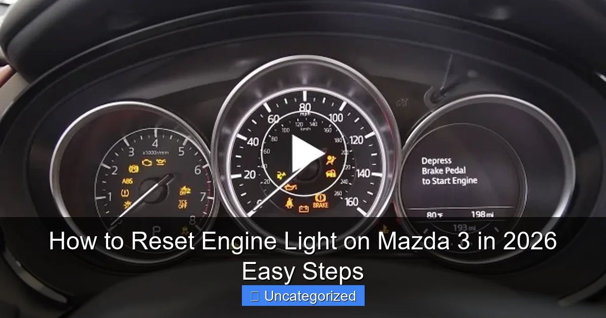 How to Reset Engine Light on Mazda 3 in 2026 Easy Steps