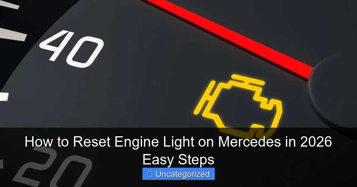 How to Reset Engine Light on Mercedes in 2026 Easy Steps