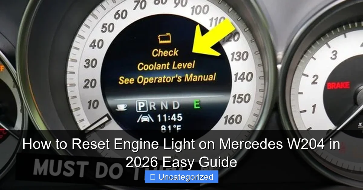 How to Reset Engine Light on Mercedes W204 in 2026 Easy Guide