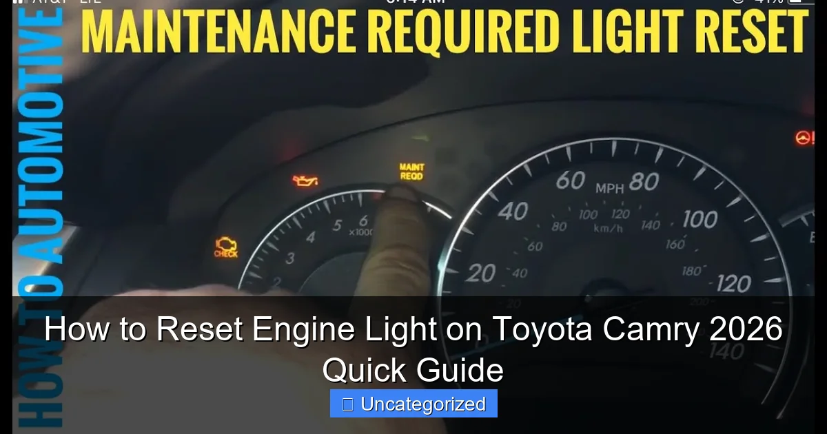 How to Reset Engine Light on Toyota Camry 2026 Quick Guide