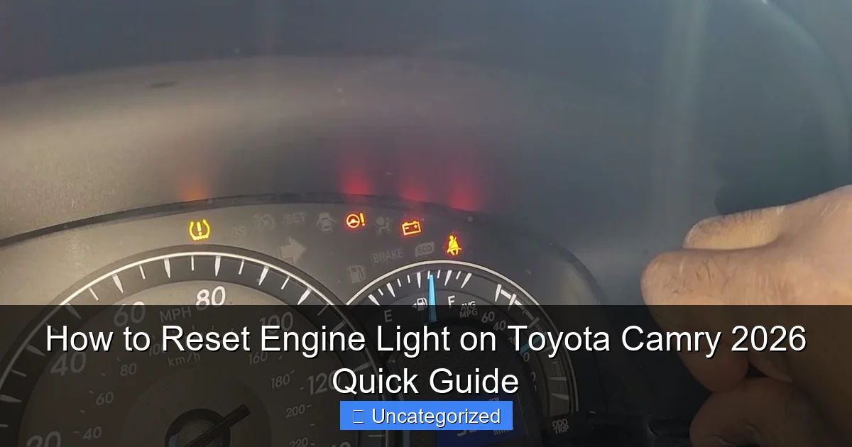 How to Reset Engine Light on Toyota Camry 2026 Quick Guide