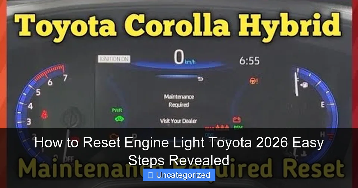 How to Reset Engine Light Toyota 2026 Easy Steps Revealed
