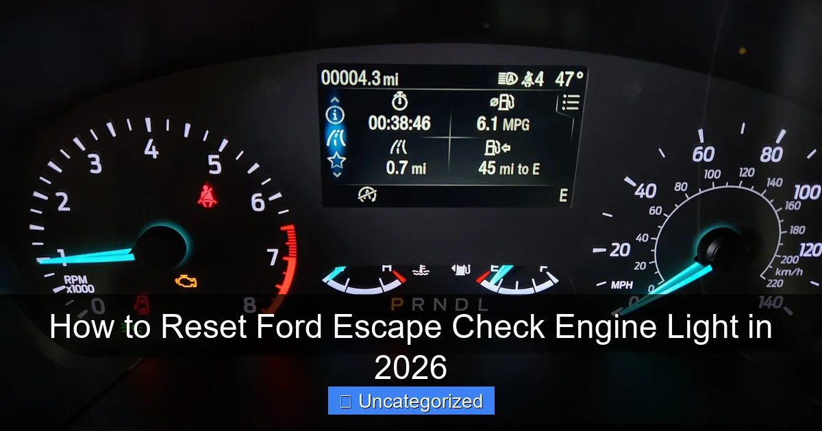 How to Reset Ford Escape Check Engine Light in 2026