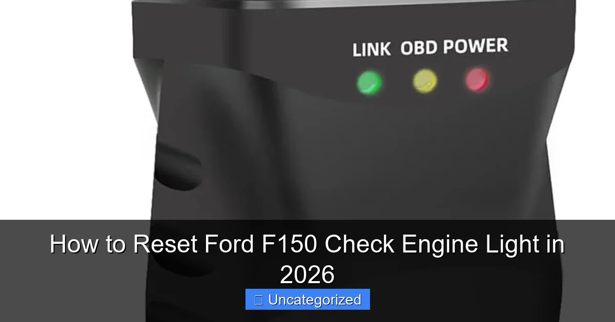 How to Reset Ford F150 Check Engine Light in 2026