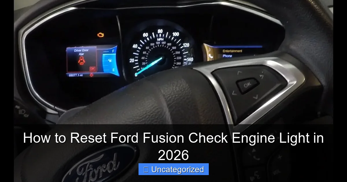 How to Reset Ford Fusion Check Engine Light in 2026