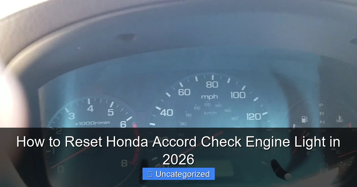 How to Reset Honda Accord Check Engine Light in 2026