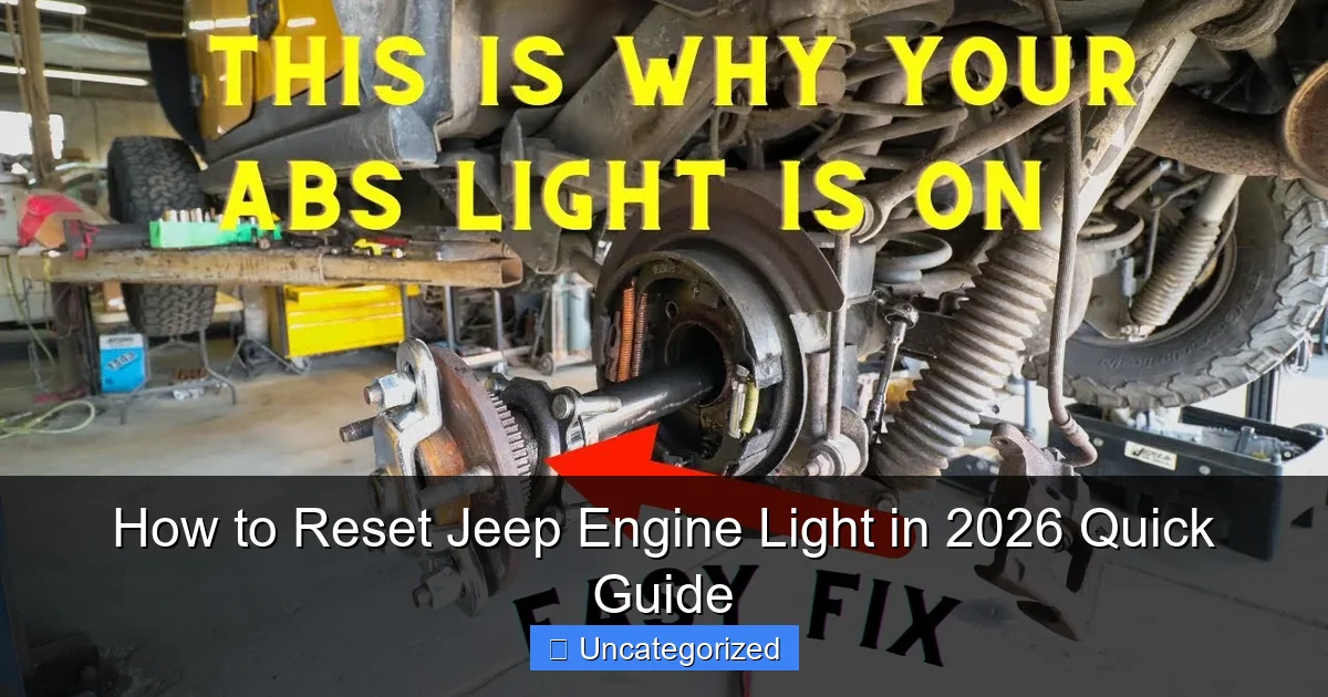 How to Reset Jeep Engine Light in 2026 Quick Guide