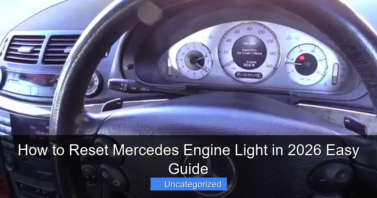 How to Reset Mercedes Engine Light in 2026 Easy Guide