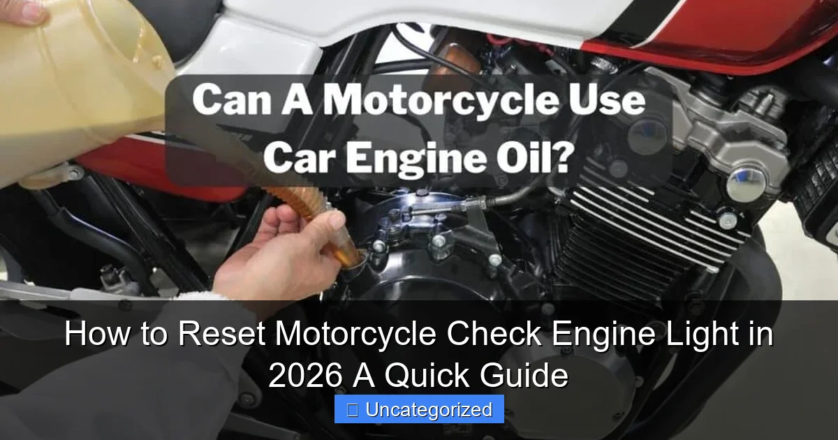 How to Reset Motorcycle Check Engine Light in 2026 A Quick Guide